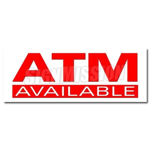 Signmission ATM DECAL sticker automatic teller machine withdraw fast cash withdrawal, D-12 Atm D-12 Atm